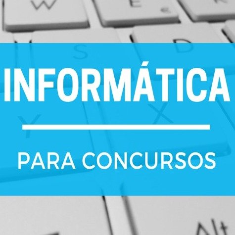 INFORMÁTICA PARA CONCURSO PÚBLICO